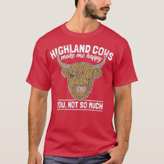 Scottish Highland Koe Funny Farmer Gezegde Cattle  T-shirt