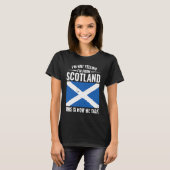 Scottish  I'm Not Yelling I'm From Scotland T-shirt (Voorkant volledig)