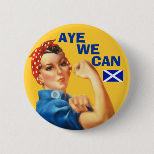 Scottish Independence Rosie Aye We kunnen het wel  Ronde Button 5,7 Cm