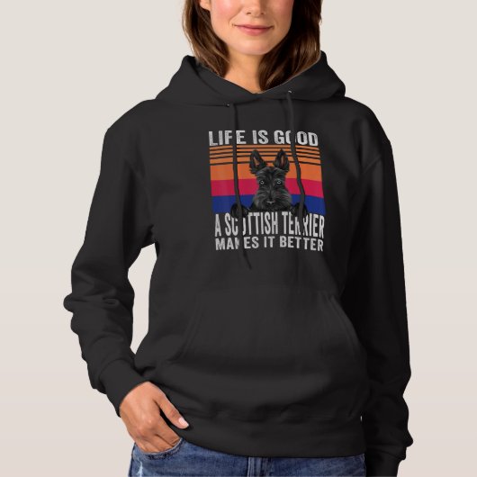 Scottish Terriers maakt je leven goed  Hoodie (Voorkant)