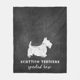 Scottish Terriers Spoiled here  Chalkboard Fleece Deken
