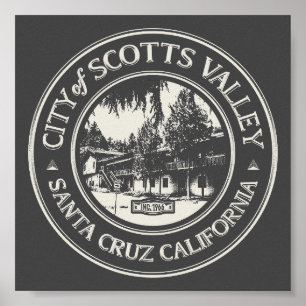 SCOTTS VALLEY - SANTA CRUZ CALIFORNIË POSTER