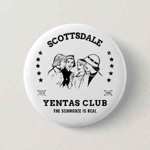 Scottsdale Yentas Club Jewish Schmooze Yada Funny Ronde Button 5,7 Cm