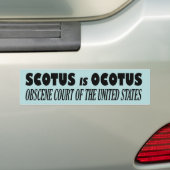SCOTUS is OCOTUS - Obscene rechtbank van de Vereni Bumpersticker (Op auto)
