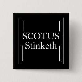 SCOTUS Stinketh-Button Vierkante Button 5,1 Cm