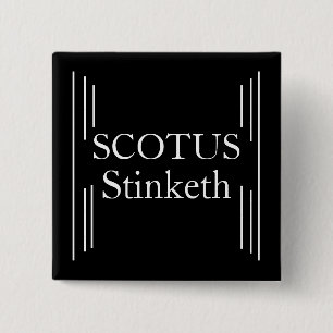 SCOTUS Stinketh-Button Vierkante Button 5,1 Cm