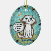 Scraggles Kat Hete Opvlamingen Keramisch Ornament (Rechts)
