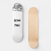 Scram Fool Skateboard (Voorkant)