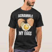 Scramble My Eggs Classic T-Shirt (Voorkant)