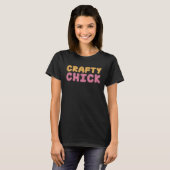 Scrapbook Crafty Chick I Do Crafts Scrapbooking T-shirt (Voorkant volledig)