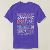 Scrapbook Shirt Funny Scrapbooking T-shirt is een  (Design voorkant)