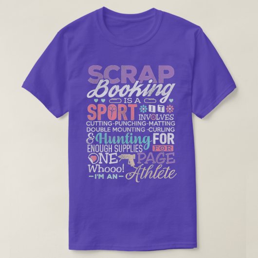 Scrapbook Shirt Funny Scrapbooking T-shirt is een  (Design voorkant)
