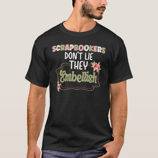 Scrapbookers Funny Scrapbooking Scrapbook T-shirt (Voorkant)