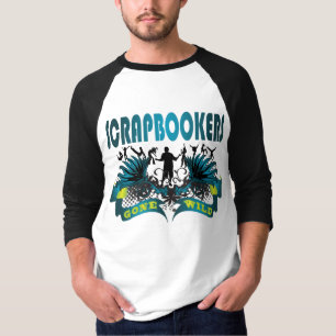 Scrapbookers Gone Wild T-shirt
