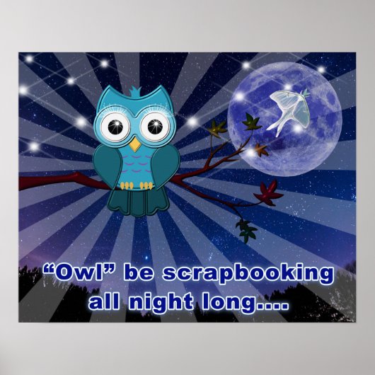 Scrapbookers "Owl be scrapping Al nacht Lang" Poster (Voorkant)