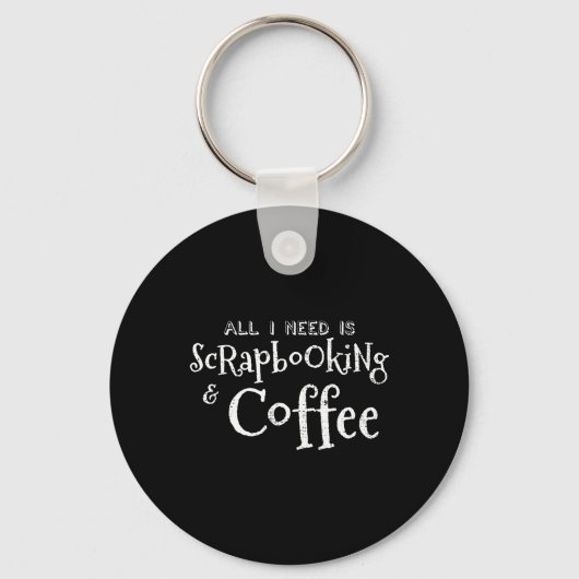 Scrapbooking Coffee  Sleutelhanger (Voorkant)