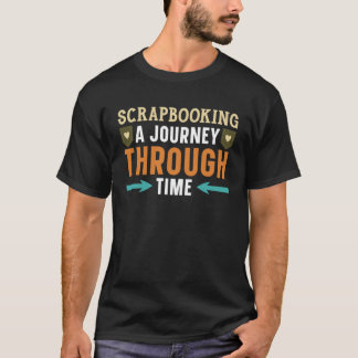 Scrapbooking Een reis door de tijd Kunstwerk Scrap T-shirt