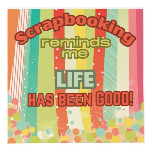 Scrapbooking herinnert me eraan dat het leven goed kubus (Voorkant)