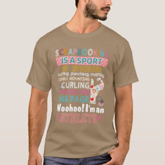 Scrapbooking is een sport en ik ben een atleet Fun T-shirt