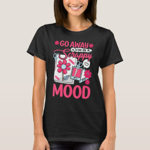 Scrapbooking Scrapbooker Ga weg Ik zit in een Scra T-shirt