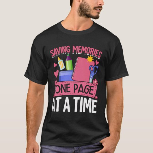 Scrapbooking Scrapbooker Opslaan van herinneringen T-shirt (Voorkant)