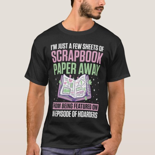 Scrapbooking voor scrapbooker Love Scrapbooking Sc T-shirt (Voorkant)