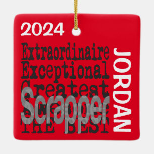Scrapper Extraordinaire CUSTOM Keramisch Ornament