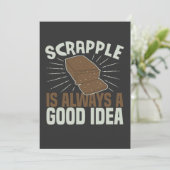 Scrapple is altijd een goed idee grappige srappell kaart (Staand voorkant)