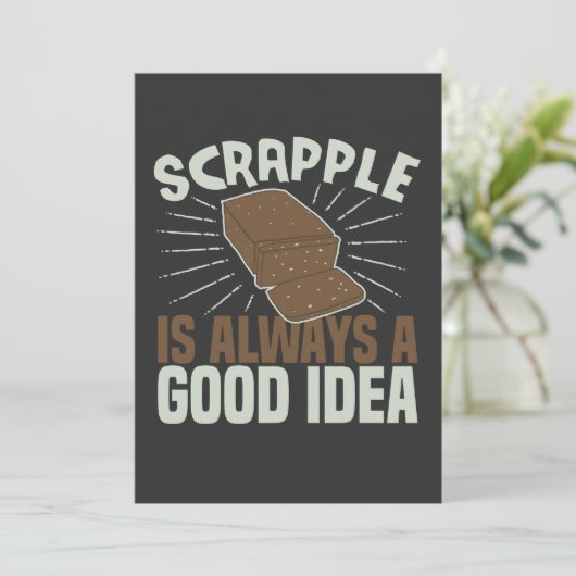 Scrapple is altijd een goed idee grappige srappell kaart (Staand voorkant)