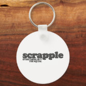 Scrapple Squeal Sleutelhanger (Voorkant)