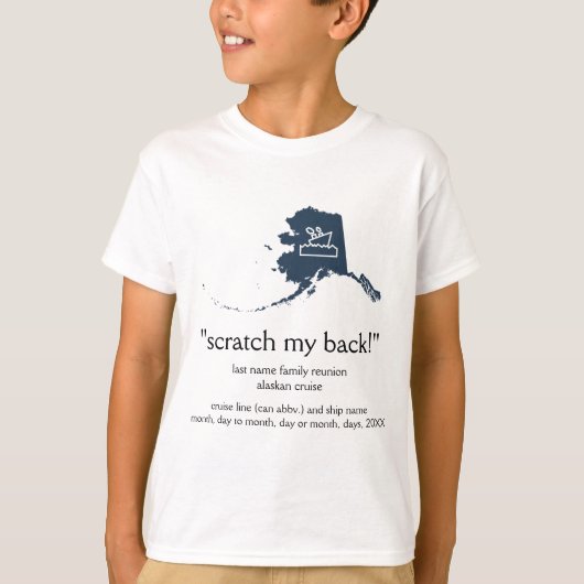 Scratch... Gezinsreünie Alaskan Cruise Kinder T-Sh T-shirt (Voorkant)
