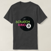 Scratch King Billiard Pool Player T-shirt (Design voorkant)
