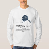 Scratch My Back Alaskan Cruise Long-Sleeve U. T-shirt (Voorkant)