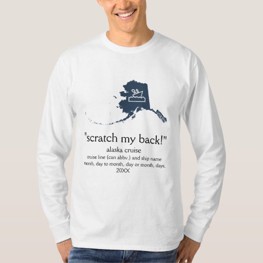 Scratch My Back Alaskan Cruise Long-Sleeve U. T-shirt (Voorkant)