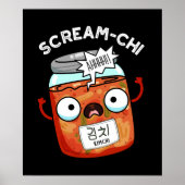 Scream-chi Grappige Kimchi Puns Donker BG Poster (Voorkant)