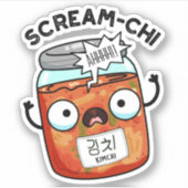 Scream-chi Grappige Kimchi Puns Sticker (Voorkant)