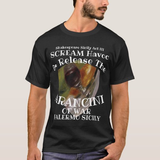 Scream Havoc Release Arancini War Palermo Sicily T-shirt (Voorkant)