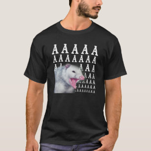 Screaming Possum Aaaa Cute Opossum Meme T-shirt