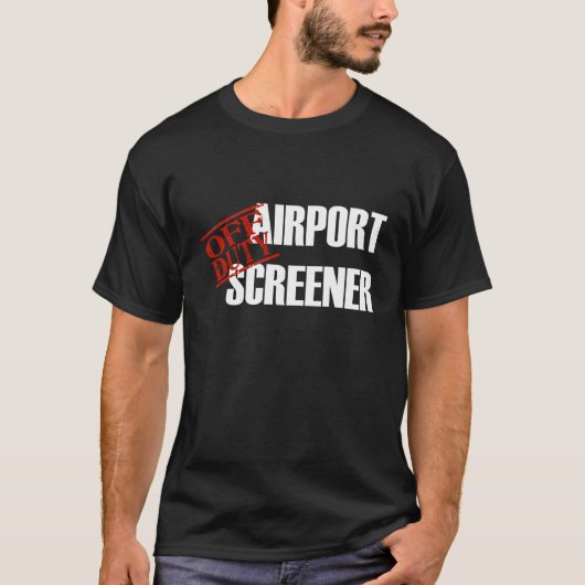 Screener van de luchthaven t-shirt (Voorkant)