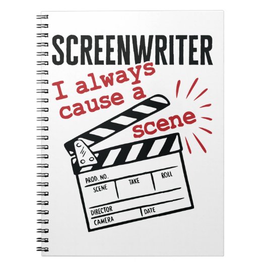 Screenwriter die ik altijd een Scene veroorzaakt Notitieboek (Voorkant)
