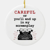 Screenwriter eindigt voorzichtig in mijn schermwee keramisch ornament (Achterkant)