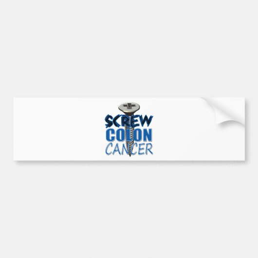 Screw Colon Cancer Bumpersticker (Voorkant)