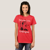 Screw You Erdogan (Engels) T-shirt (Voorkant volledig)