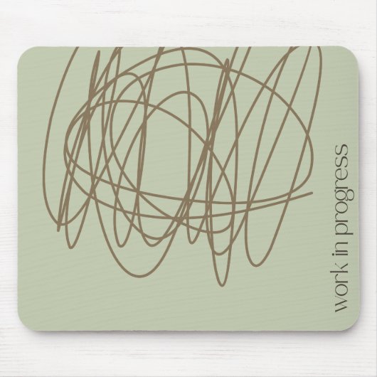 Scribble muismat - het is een werk in uitvoering (Voorkant)
