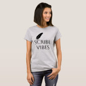 Scribe Vibes Author Writer Poet T-shirt (Voorkant volledig)