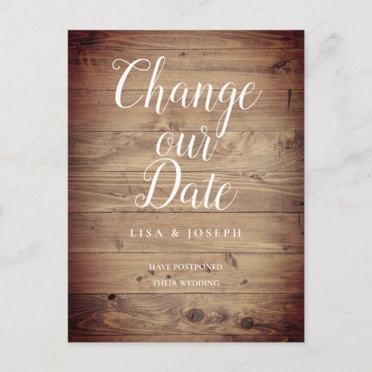 Script Datumwijziging Uitgesteld Rustiek Hout Briefkaart (Voorkant)