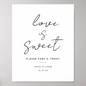 Script Love is Sweet Wedding Favor Sign Poster (Voorkant)