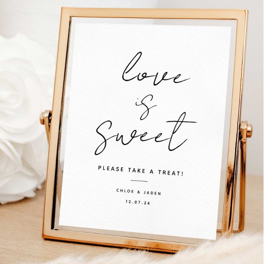 Script Love is Sweet Wedding Favor Sign Poster