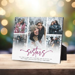 Script Sisters 5 Fotocollage Keepsake Gift Fotoplaat<br><div class="desc">Elegante zuster foto collage plaque. Design bestaat uit leuke en elegante typografie met script en zonder lettertype. Pas eenvoudig uw zustercitaat aan om het uniek en persoonlijk voor u te maken en upload 5 van uw meest favoriete foto's van u en uw zus!</div>