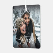 Script Sisters Photo Keepsake Gift Metalen Ornament (Voorkant links)